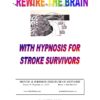 Rewire the Brain for Strode Survivors